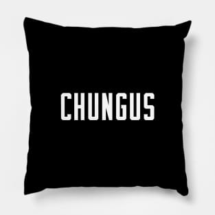 CHUNGUS Pillow