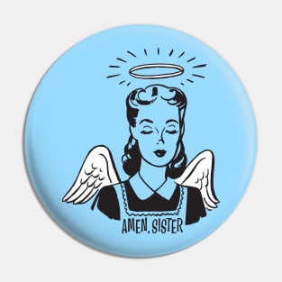 Amen, Sister Pin