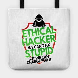 Ethical Hacker We Can't Fix Stupid But Charge For Tote