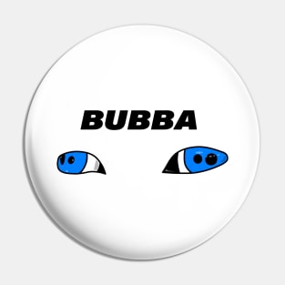 BUBBA Pin