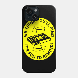 VHS It's Fun to Rewind! Phone Case