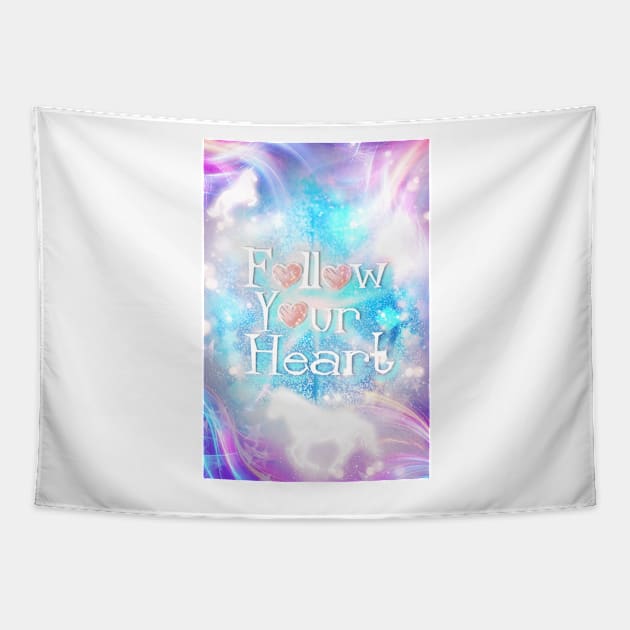 FOLOW YOUR HEART Tapestry by Begoll Art