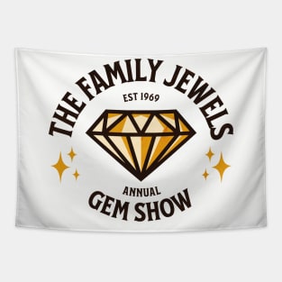 The Family Jewels Annual Gem Show Funny Pun Parody Tapestry