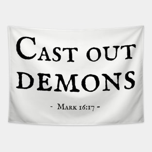 Cast out demons - Mark 16:17 Tapestry