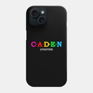 Caden - Fighter. Phone Case