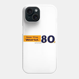 See the world since 80s Phone Case