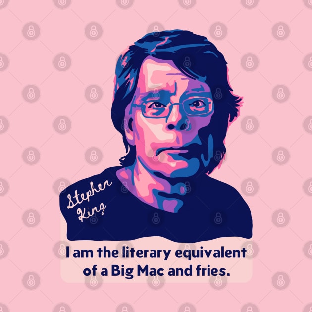 Stephen King Portrait and Quote by Slightly Unhinged