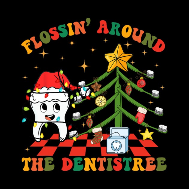 Flossing Around The Dentistree Funny Xmas Dental Hygienist by rivkazachariah
