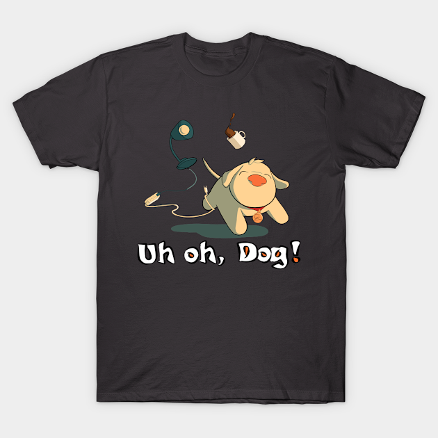 Discover Uh OH, Dog! (Running) - Uh Oh Dog - T-Shirt