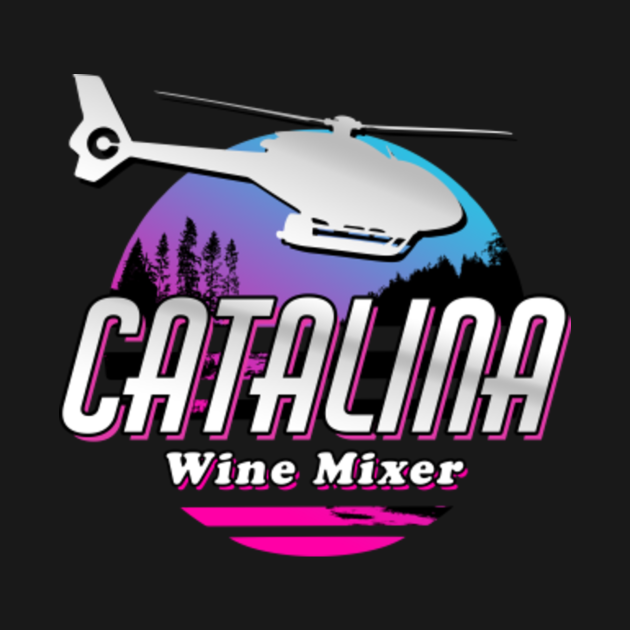 Disover Catalina Wine Mixer - 80s - Catalina Wine Mixer - T-Shirt