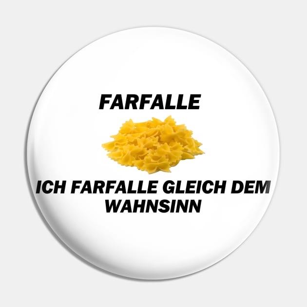 Farfalle, Ich farfalle gleich dem Wahnsinn - Deutsche Memes Pin by Deutsche Memes