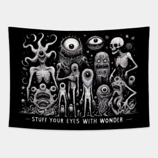 Stuff your eyes with wonder Tapestry