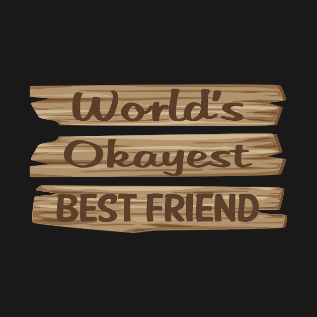 Wooden Sign BEST FRIEND by lainetexterbxe49
