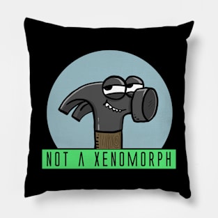 not a xenomorph Pillow
