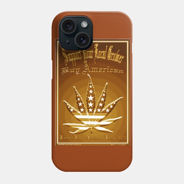 United Dope Growers Local 420 Phone Case by Crow_WL