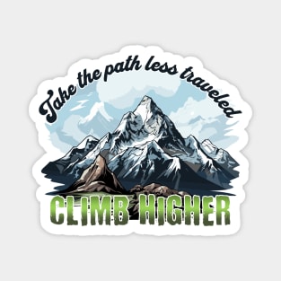 Take the path less Traveled - Hiking Magnet