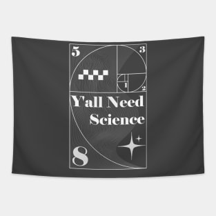 Y'all Need Science Tapestry