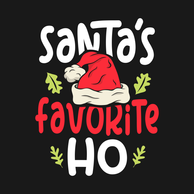 Santa S Favorite Ho Christmas T Santas Favorite Ho
