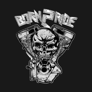 Born 2 Ride Biker Skull T-Shirt