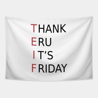 Thank Eru It's Friday Tapestry