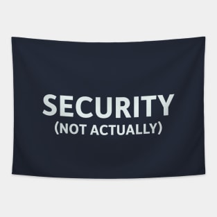 Security (Not Actually) Tapestry