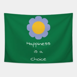 Happiness is a choice Tapestry