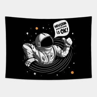 Houston Everything Is Ok! - Astronaut Tapestry