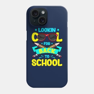 Lookin Cool For Back To School Student Kids Gift Phone Case