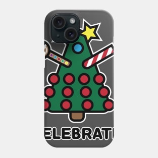 CELEBRATE! Phone Case