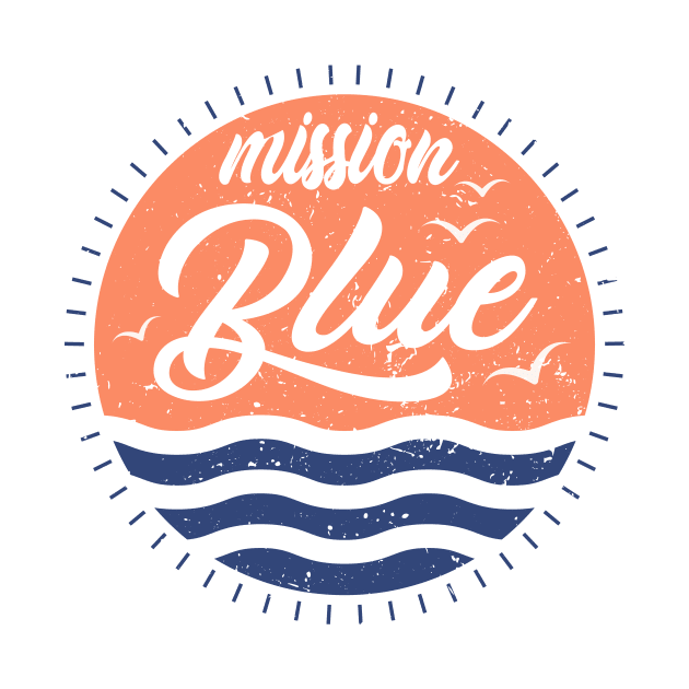 'Mission Blue' Ocean Conservation Shirt by ourwackyhome