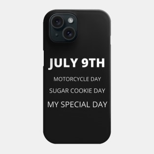 July 9th birthday, special day and the other holidays of the day. Phone Case