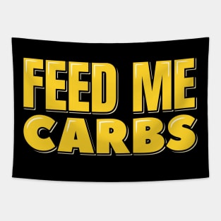 Feed Me Carbs Tapestry
