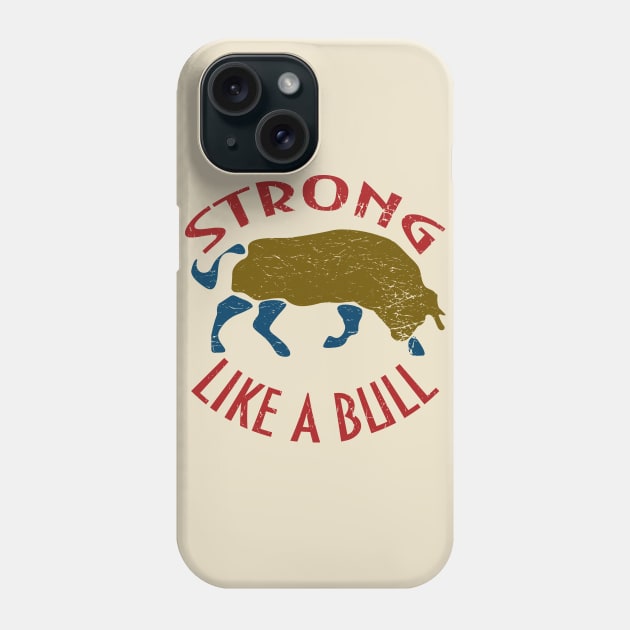 Strong like a bull Bodybuilder Gym Phone Case by tatadonets