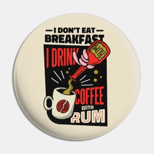 Coffee Rum Pin