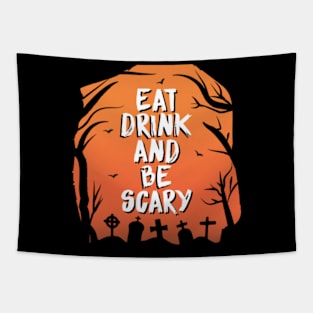 Eat drink and be scary Tapestry