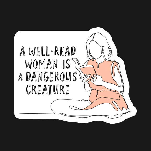 A well-read woman is a dangerous creature by SouthPrints