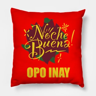 Noche Buena - Opo Inay Pillow