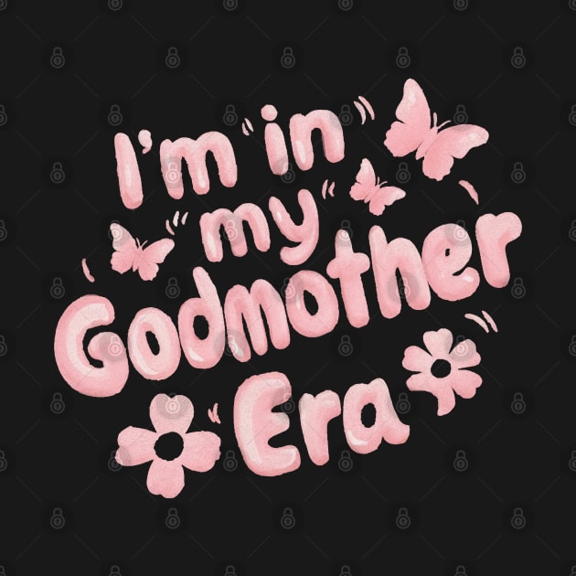 I'm in my Godmother Era by deafcrafts