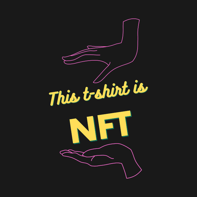 This t-shirt is NFT by damcro