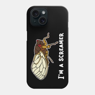 Cicada Song, Funny Cicada Invasion I'm a Screamer Phone Case