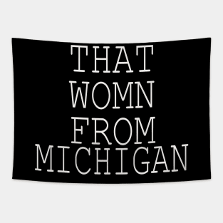 that woman from Michigan Tapestry