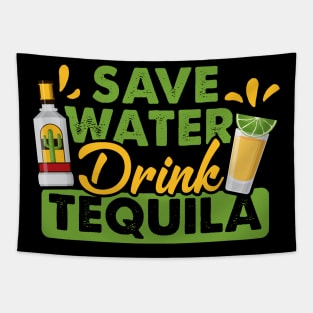 Tequila Drinking Lover Gift Tee Save Water Drink Tequila Tapestry