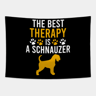 The best therapy is a schnauzer Tapestry