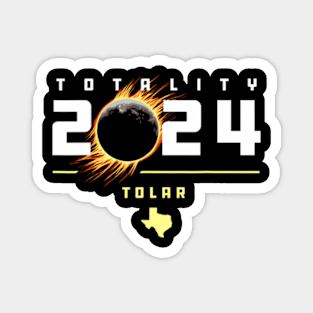 Tolar Texas 2024 Total Solar Eclipse Magnet