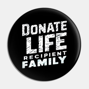 Donate Life Recipient Family Pin