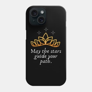 May the Stars Guide Your Path - Elven Quote Phone Case