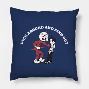 F*ck around and find out - vintage design Pillow