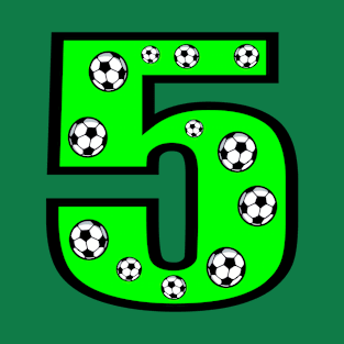 Happy 5th Birthday to you, dear Soccer Player - Number FIVE T-Shirt