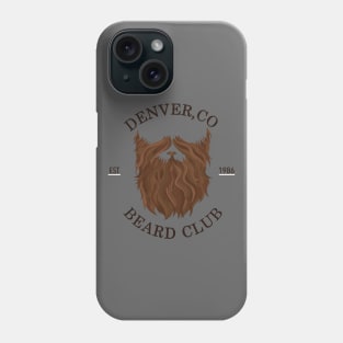 Denver Beard Club Est 1986 Phone Case