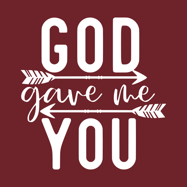 God Gave Me You by CANVAZSHOP